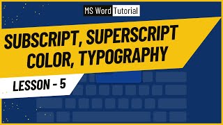 #5 Subscript, Superscript, Text Highlight & Font Color, Typography, Format Painter | MS Word Bangla