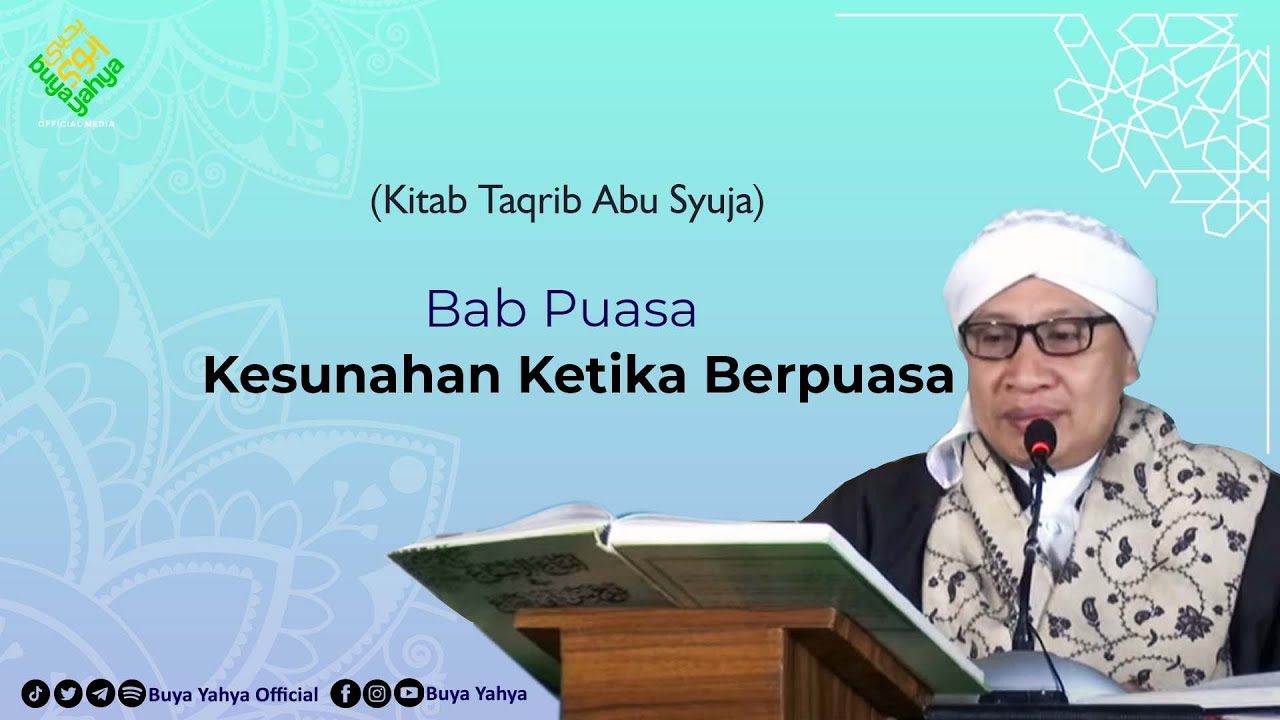 Bab Puasa: Kesunahan Ketika Berpuasa | Mukhtasor Abi Suja (TAQRIB) | Buya Yahya | 11 Oktober 2021