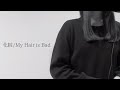 化粧/My Hair is Bad【女性が歌う】