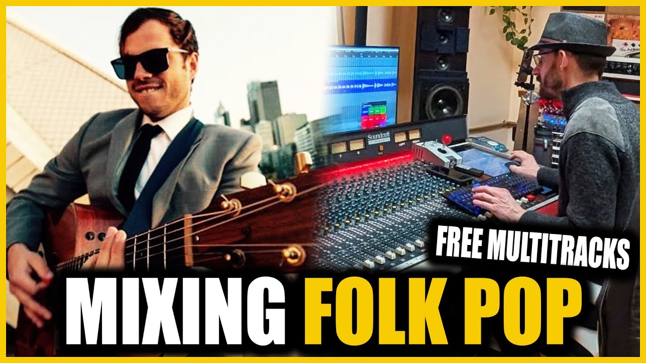 Mixing Folk Pop - Free Multitracks With Dax Liniere