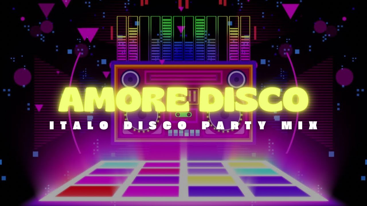 Amore Disco – Italo Disco Party Mix