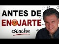 Antes de ENOJARTE 😡 escucha || Carlos Cuauhtémoc Sánchez