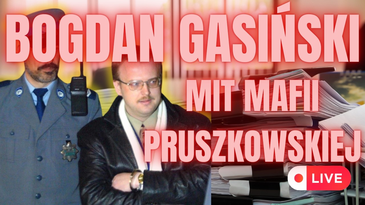 BOGDAN GASIŃSKI UJAWNIA MIT MAFII PRUSZKOWSKIEJ – PRAWDZIWE KULISY I UKŁADY [ZAPOWIEDŹ]