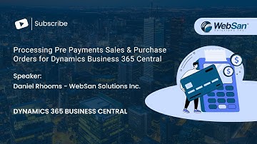 Processing Pre Payments Sales & Purchase Orders for Dynamics Business 365 Central