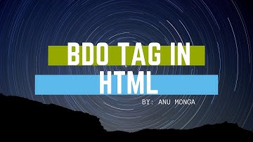 Bi-Directional bdo tag in HTML Tutorial in Hindi By : Anu Monga