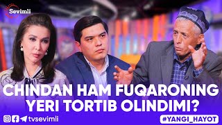 YANGI HAYOT - CHINDAN HAM FUQARONING YERI TORTIB OLINDIMI?