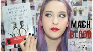 La Sangre de los Libros – Santiago Posteguillo | LasPalabrasDeFa