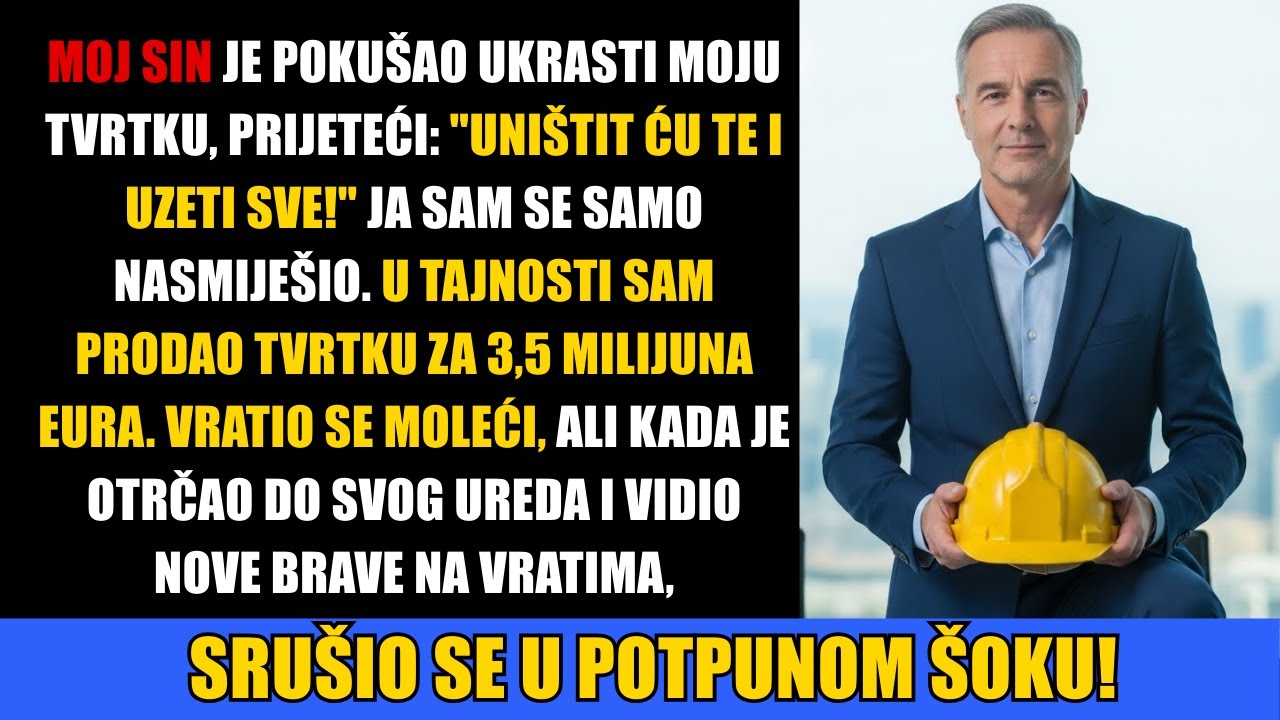 Moj sin me pokušao uništiti — pa sam prodao tvrtku za koju je mislio da je njegova...