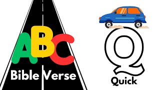 Celebrity ABC Bible  Memory Verses for Kids  Letter Q- Quick Vehicles Wealth