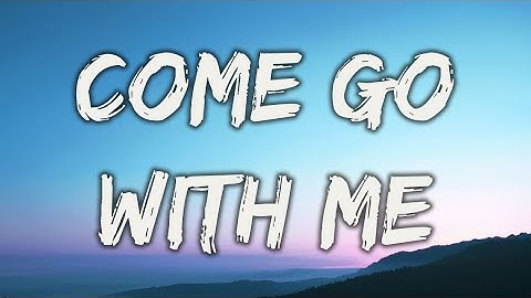 Come Go with Me Lyric Video version - Lyric Video performance video thumbnail