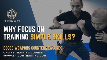 The Importance of Simplicity when learning Functional Skills | Knife Defense Training Methodologies