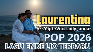 LAURENTINA || POP ENDE LIO TERBARU 2026 || LODY JANUAR (Official Musik Video) || KP MUSIK