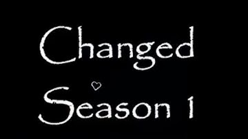 Changed S1 Intro |Msp Series| (13+)