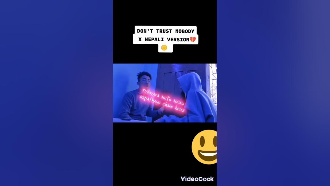don-t-trust-nobody-x-nepali-version-youtube
