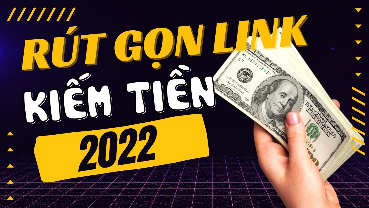 Hướng dẫn kiếm tiền với Rút Gọn Link trên Link1s mới nhất 2022