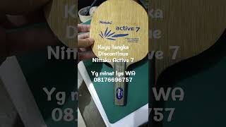 Kayu langka Nittaku Active 7 sudah discontinue