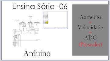 Bobsien Ensina S06E11 - Arduino - Aumento de velocidade do ADC