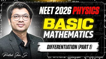 Differentiation part 1  | Basic Maths for Physics | NEET 2026 PINAK Batch #pjsir #rgacademy