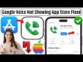 Google Voice App Not Showing on App Store 100% Fixed | How to Download Google Voice on iPhone/iPad