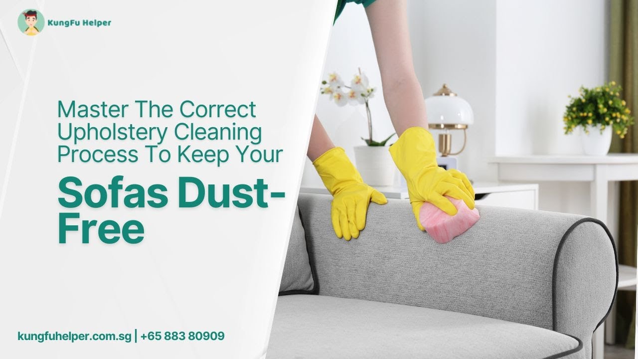 Master The Correct Upholstery Cleaning Process To Keep Your Sofas Dust Free YouTube