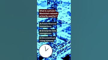 What is a private Blockchain network primarily used for?#PrivateBlockchain#Educator#sciencefather