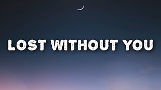 Berre - Lost Without You (Lyrics)