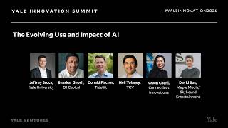 The Evolving Use and Impact of AI | Yale Innovation Summit 2026