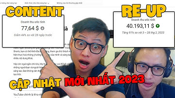 Sản xuất Video hay Re-Up video tại thời điểm 2023 để tối ưu ? Kiếm 40 triệu từ Youtube siêu dễ ?