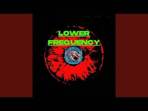 LOWER FREQUENCY auf YouTube ansehen LOWER FREQUENCY auf YouTube ansehen