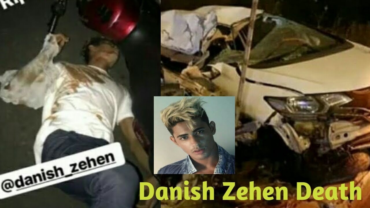 Watch Danish Zehen Death Car accident Danish Zehen Last night