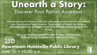 Unearth a Story: Discover Your Patriot Ancestors