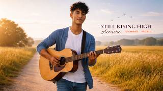 Varska Music - Still Rising High Official Acoustic Video