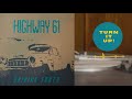 Highway 61 - Driving South - Vinyl Record Release - 180g White Vinyl - Limited Edition of 200