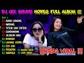 DJ CEK SOUND HOREG VIRAL FULL ALBUM TERBARU 2023 - DJ ANDALAN BREWOG - HOREG FULLBASS   SLOWBASS