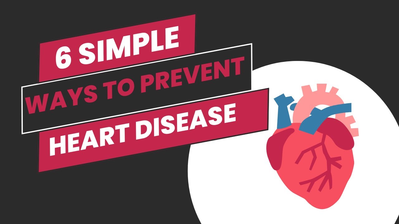 6 Simple Ways to Prevent Heart Disease - YouTube