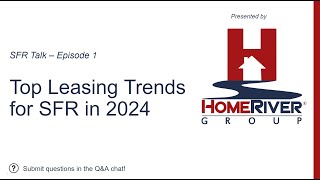 Top Leasing Trends in SFR | HomeRiver Group SFR Talk