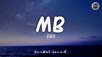 MB (Masayang Buhay) - DRO (Lyrics) 🎵 | Ang oras natin ay hindi pabalik