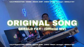 ORIGINAL SONG - GERALD FAY (REGAEJUMP) 2022 !!!