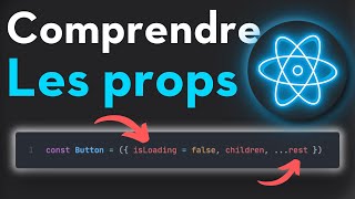 Comprendre les PROPS des composants React