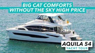 Big cat comforts without the sky high price | Aquila 54 yacht tour | Motor Boat & Yachting