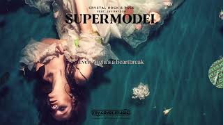 Crystal Rock & Pule - Supermodel (Feat. Jay Rhydon)