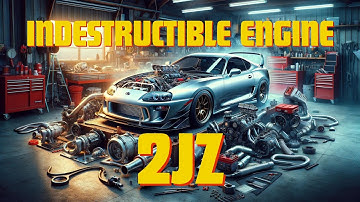 Indestructible Engine: A Deep Dive into Toyota 2JZ Engines | Performance, Modifications
