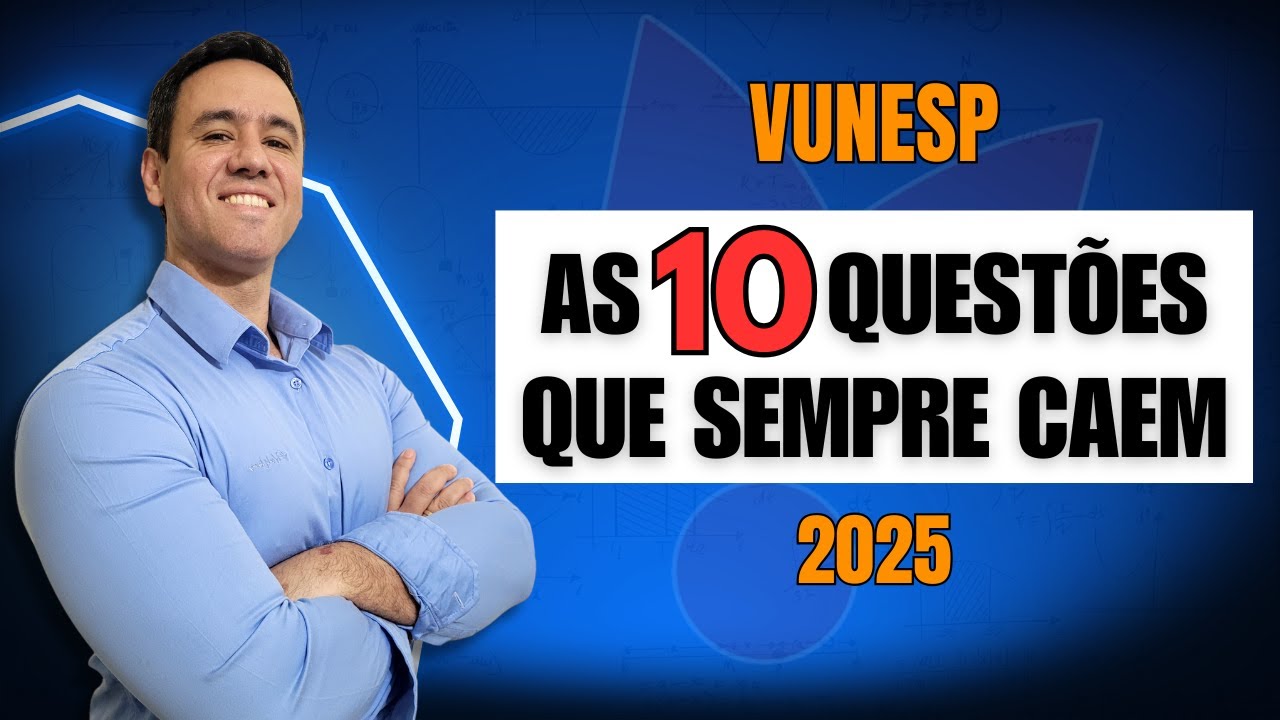 As 10 questões de matemática que sempre caem na prova da Vunesp.