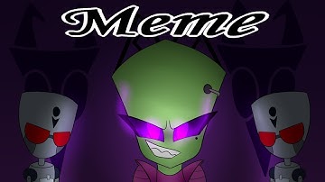 All Eyes on me Meme | Invader zim Tak