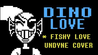 Video thumbnail of "DINO LOVE - (Fishy Love Undyne Version) | cover by crunchytoast1"
