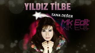 Yıldız Tilbe - Sana Değer (Mk Remix) Resimi