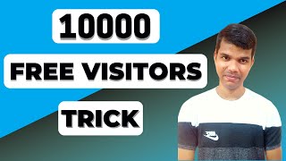 Get Free 10k website traffic without SEO make $485 per month