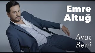 Emre Altuğ - Avut Beni  Resimi