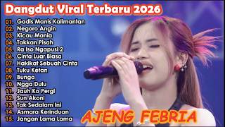 GADIS MANIS KALIMANTAN - NEGORO ANGIN - AJENG FEBRIA DANGDUT KOPLO JAWA VIRAL TERBARU 2026
