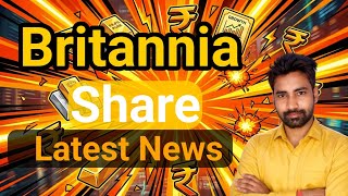 Britannia Share Latest News  Nivesh Finance